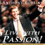 Live with Passion!: Stategies for Creating a Compelling Future