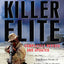 Killer Elite: Completely Revised and Updated: The Inside Story of America's Most Secret Special Operations Team