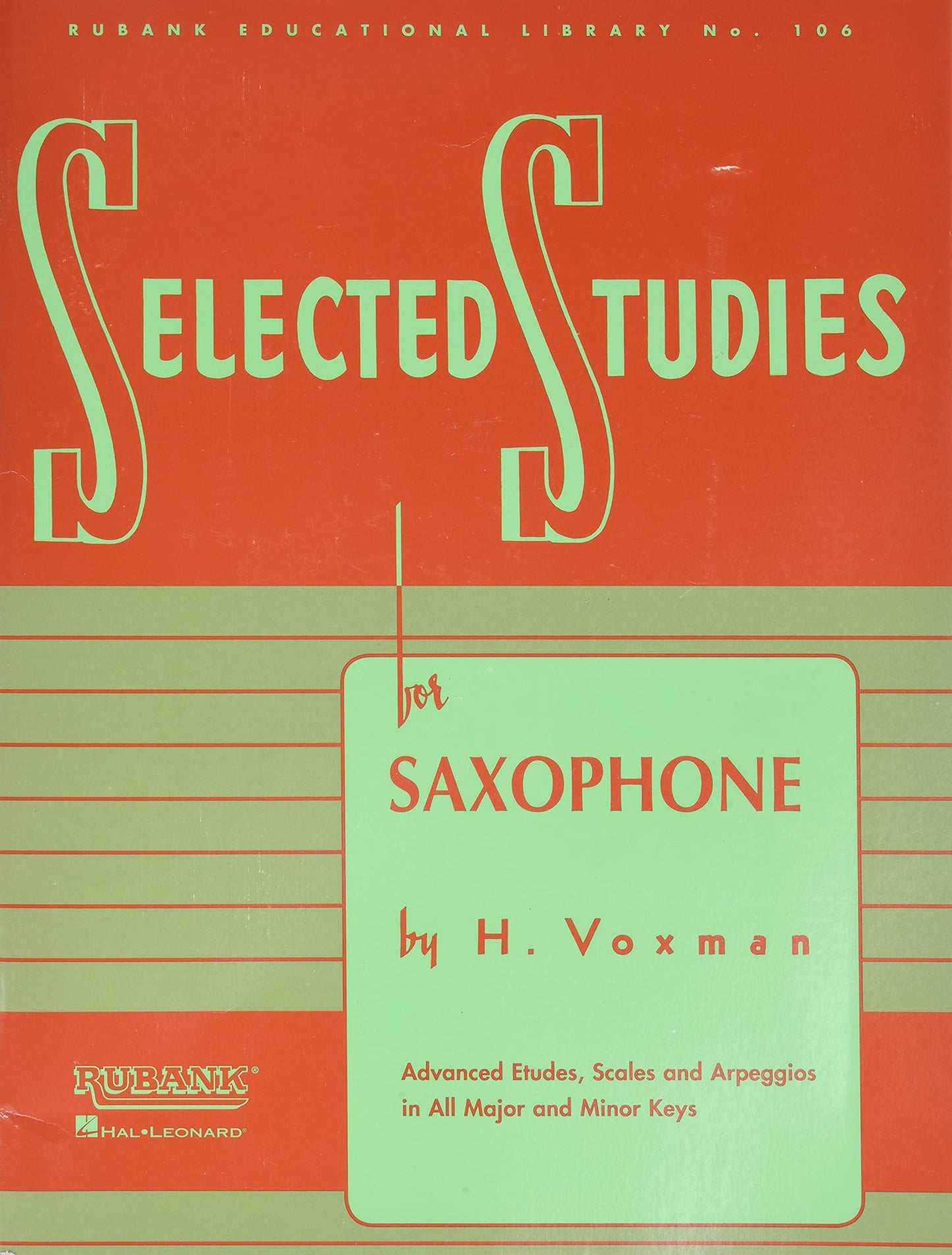Selected Studies - Saxophone Sheet Music  Advanced Etudes and Exercises  Rubank Educational Library Vol. 106  Woodwind Method Book (Rubank Educational Library, 106)
