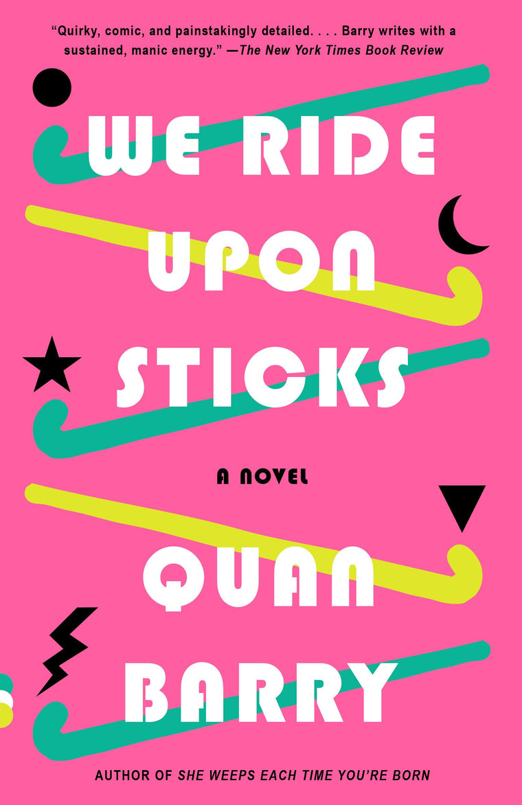 We Ride Upon Sticks: A Novel (Alex Award Winner) (Vintage Co