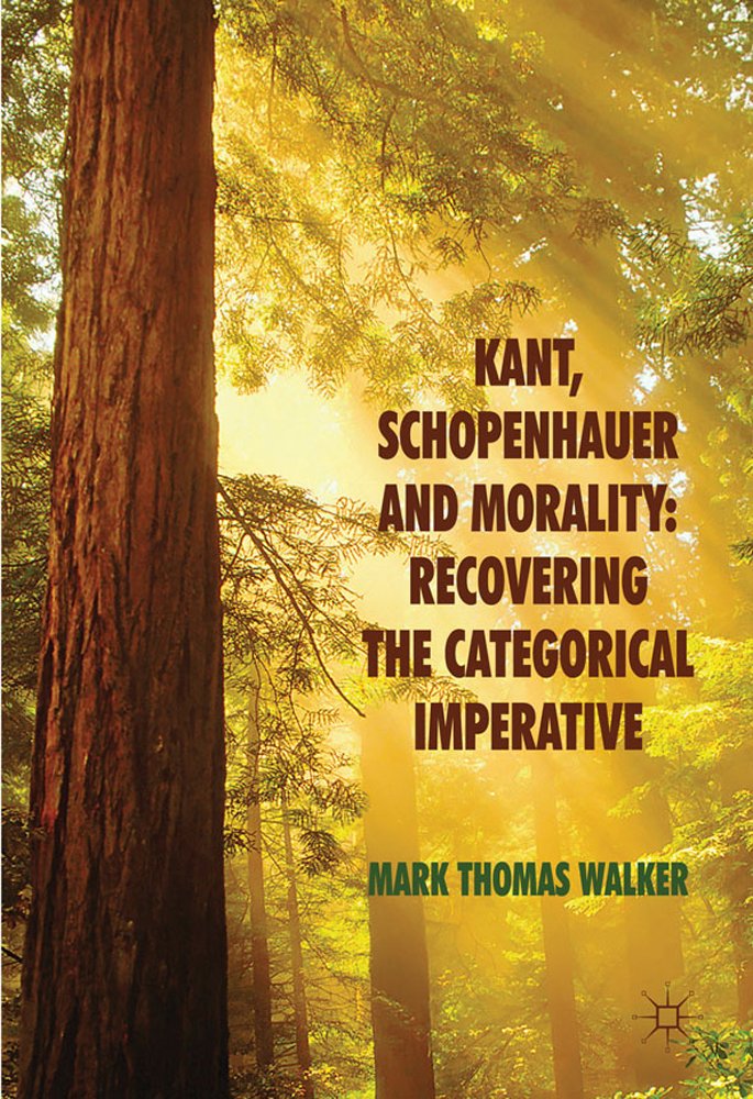 Kant, Schopenhauer and Morality: Recovering the Categorical Imperative