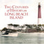 Two Centuries Of History On Long Beach Island