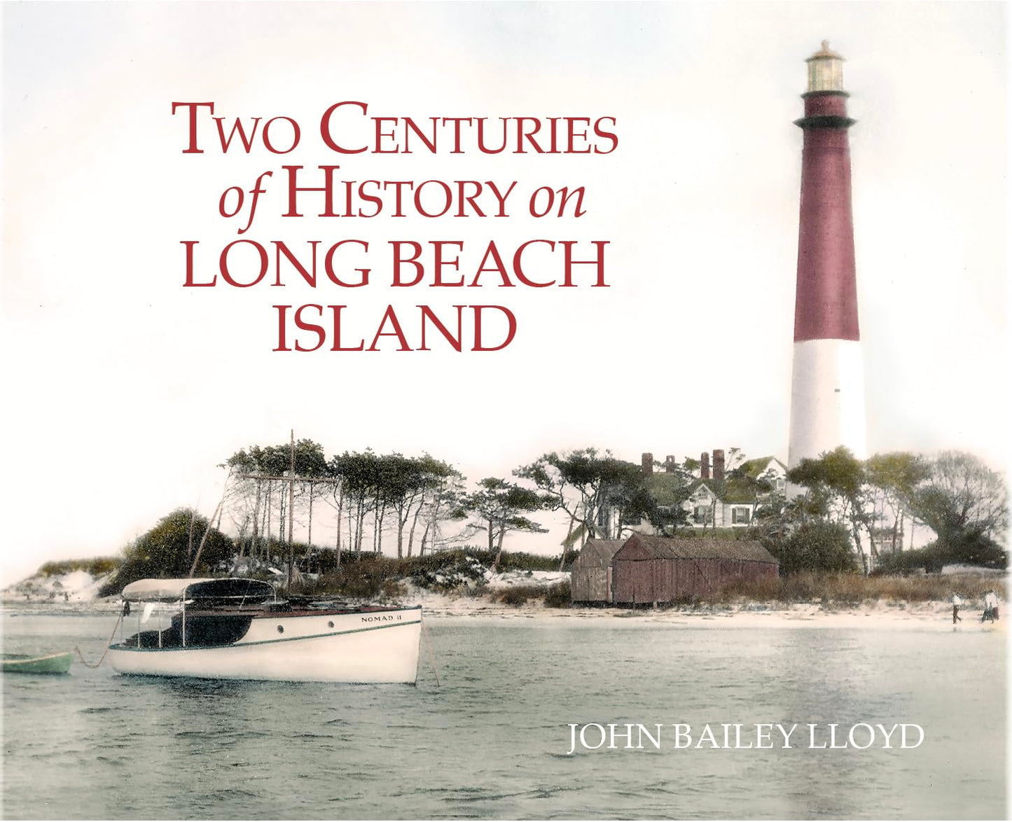 Two Centuries Of History On Long Beach Island