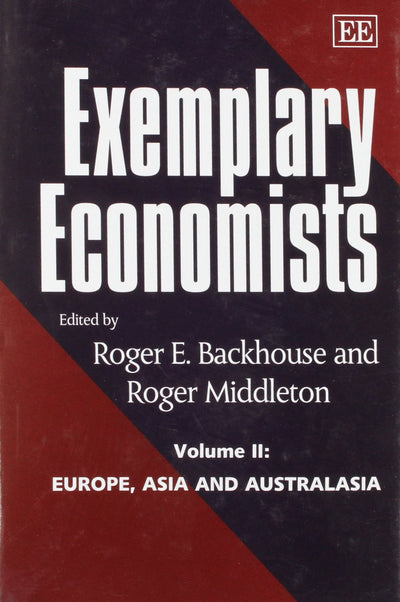 Exemplary Economists, II: Volume II: Europe, Asia and Australasia