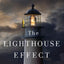 The Lighthouse Effect: How Ordinary People Can Have an Extraordinary Impact in the World