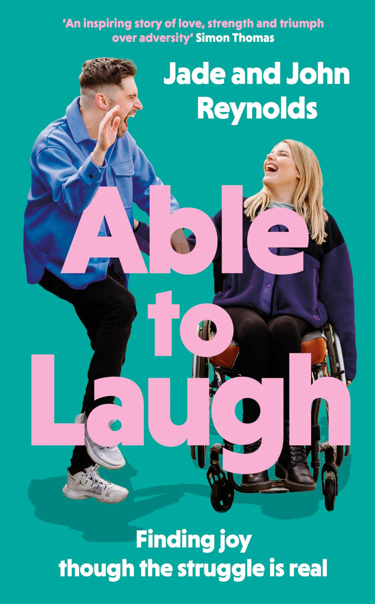 Able to Laugh: Learning to be joyful though the struggle is real (from TikToks much-loved interabled couple!)