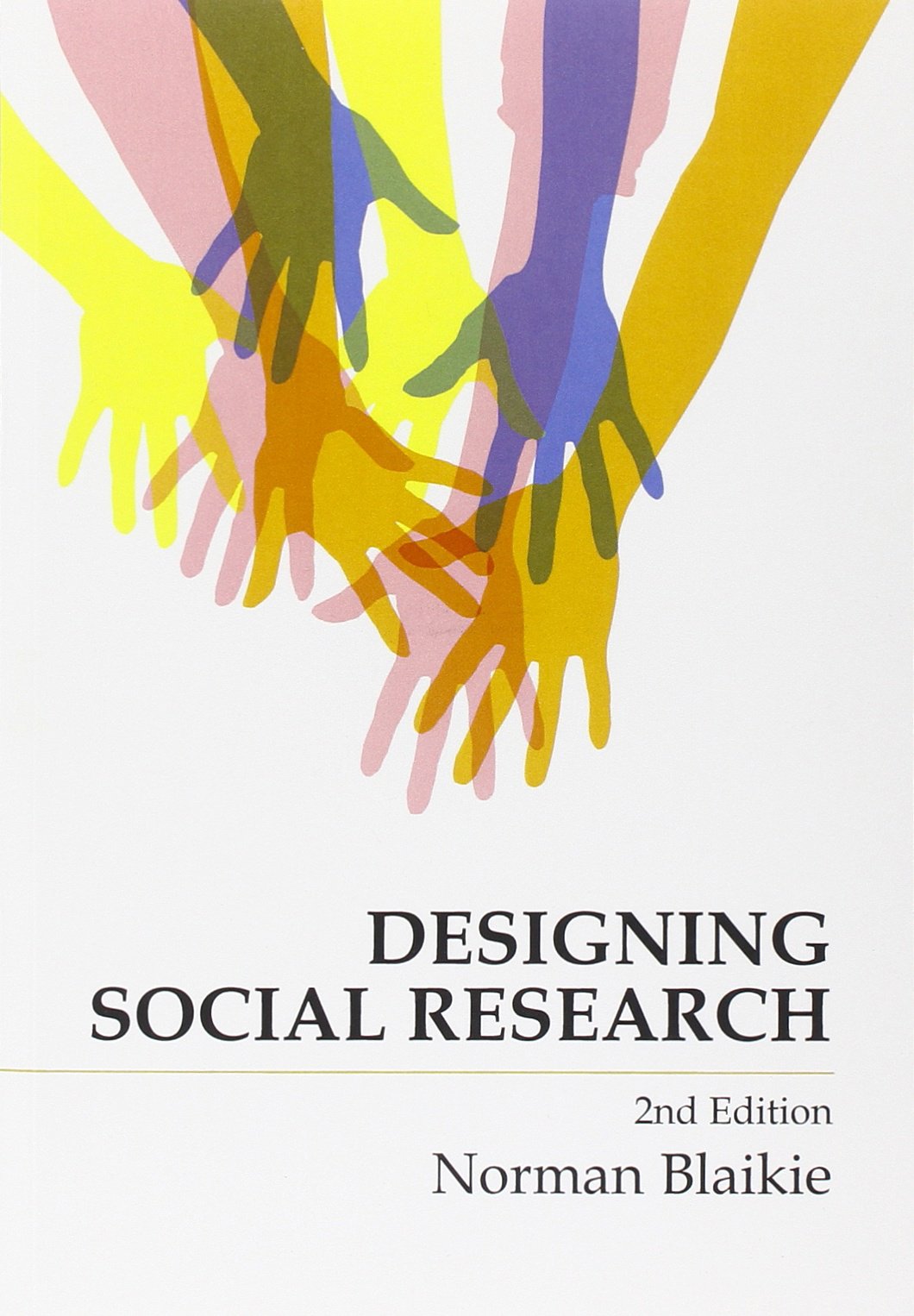 Designing Social Research: The Logic of Anticipation