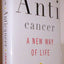 Anticancer: A New Way of Life