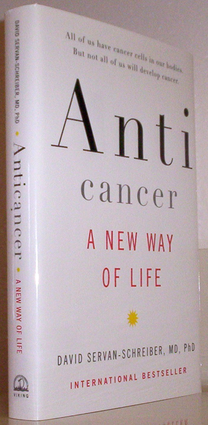 Anticancer: A New Way of Life