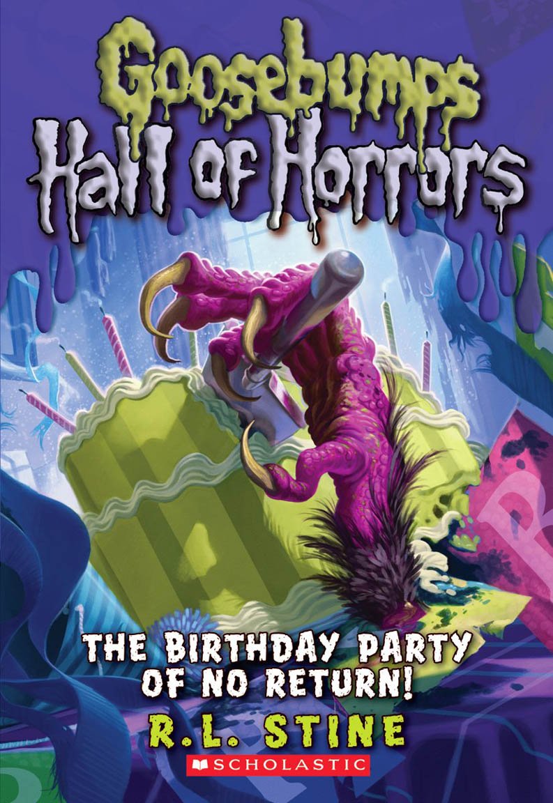 The Birthday Party of No Return (Goosebumps Hall of Horrors