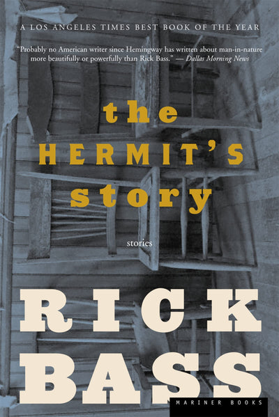 The Hermit's Story: Stories by Bass, Rick