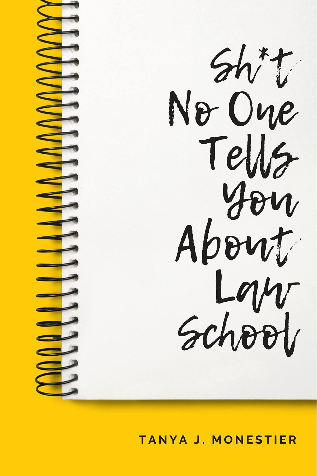 Sh*t No One Tells You About Law School