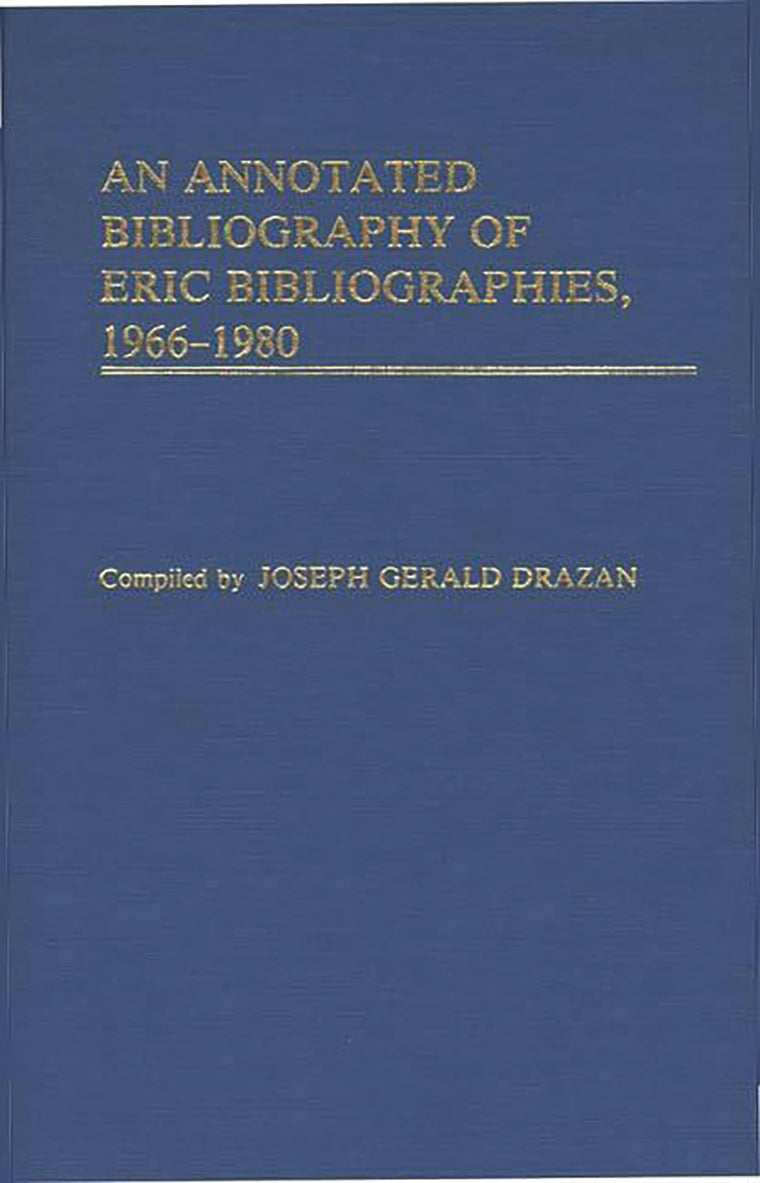 An Annotated Bibliography of ERIC Bibliographies, 1966-1980