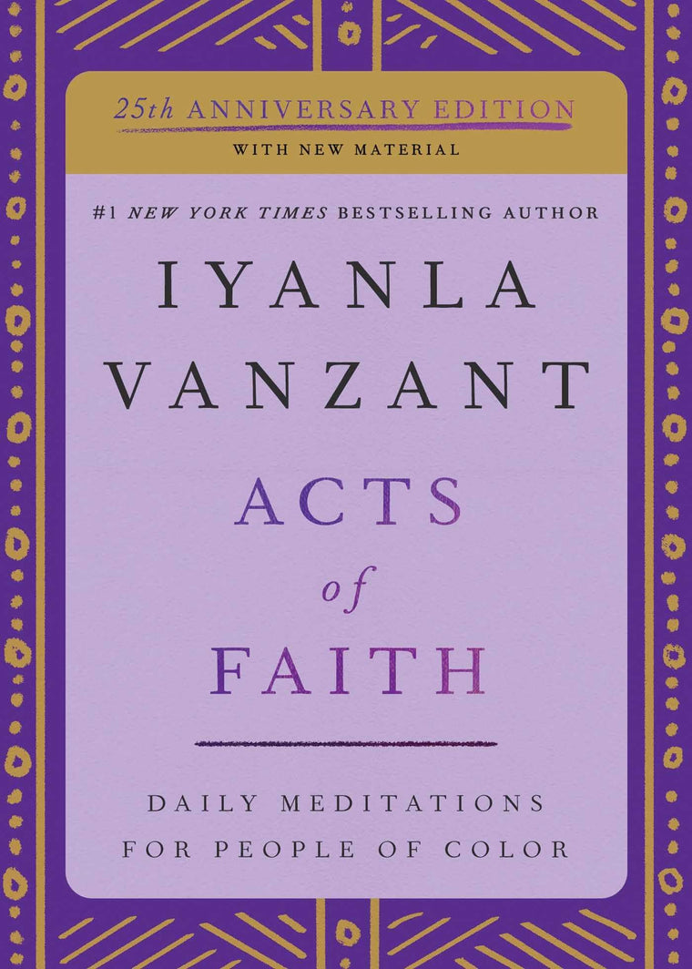Acts of Faith: 25th Anniversary Edition by Iyanla Vanzant