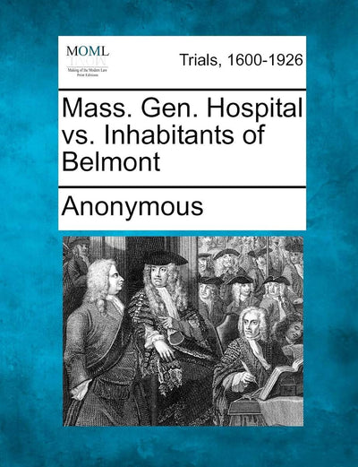 Mass. Gen. Hospital vs. Inhabitants of Belmont
