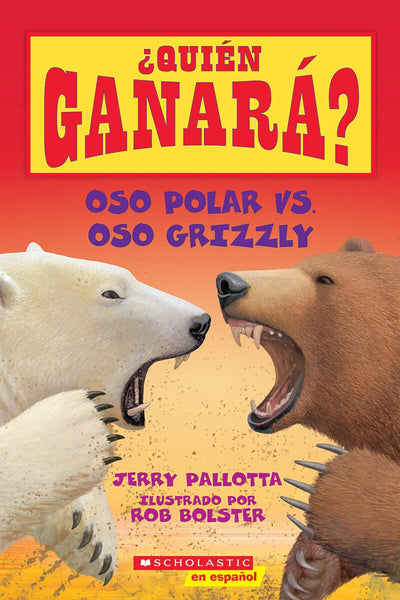 Oso polar vs. Oso grizzly (Who Would Win?: Polar Bear vs. Grizzly Bear) (?Qui?n ganar??) (Spanish Edition)