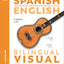 Spanish English Bilingual Visual Dictionary (DK Bilingual Visual Dictionaries)