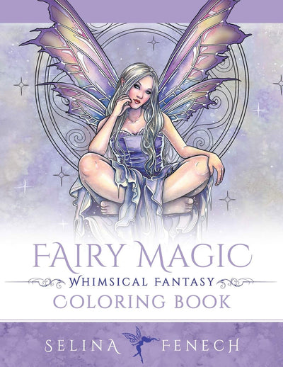 Fairy Magic - Whimsical Fantasy Coloring Book (Fantasy Coloring by Selina)
