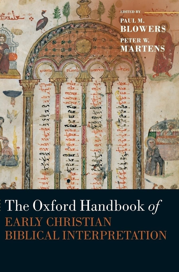 The Oxford Handbook of Early Christian Biblical Interpretation (Oxford Handbooks)