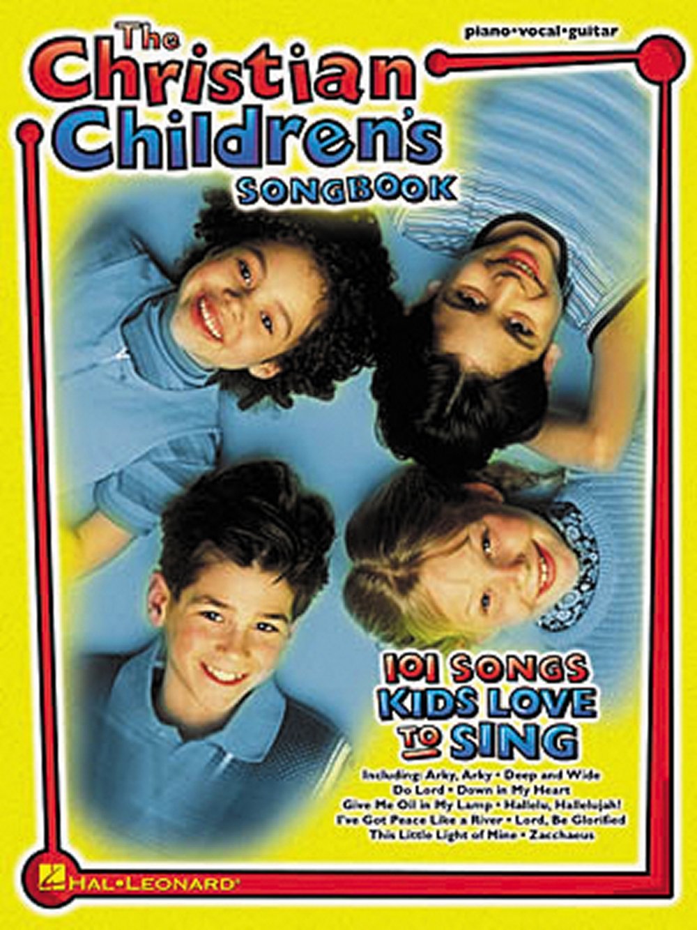 The Christian Children's Songbook Piano, Vocal and Guitar Ch