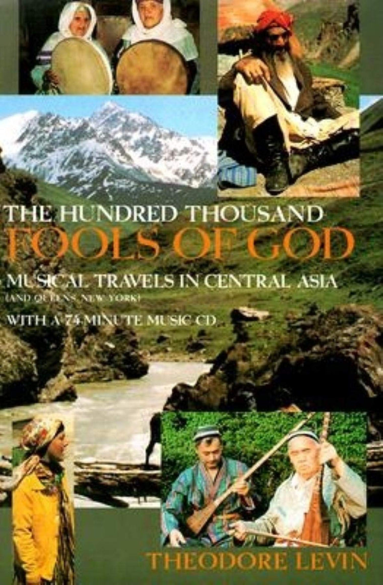 The Hundred Thousand Fools of God: Musical Travels in Centra