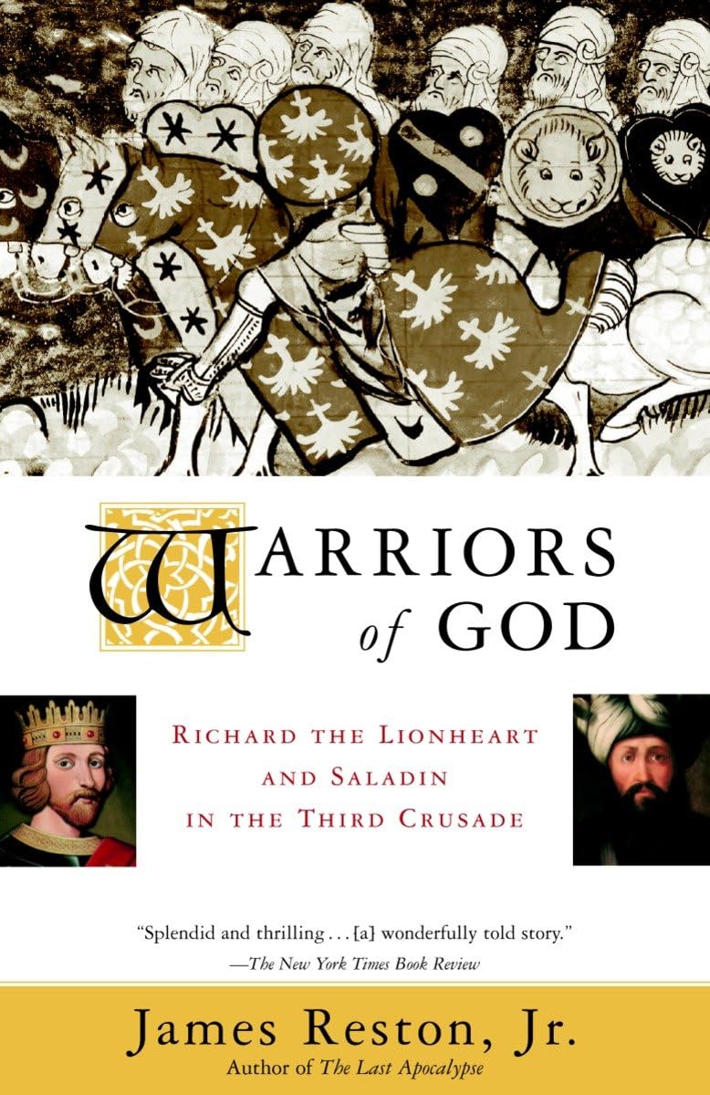 Warriors of God: Richard the Lionheart and Saladin in the Th
