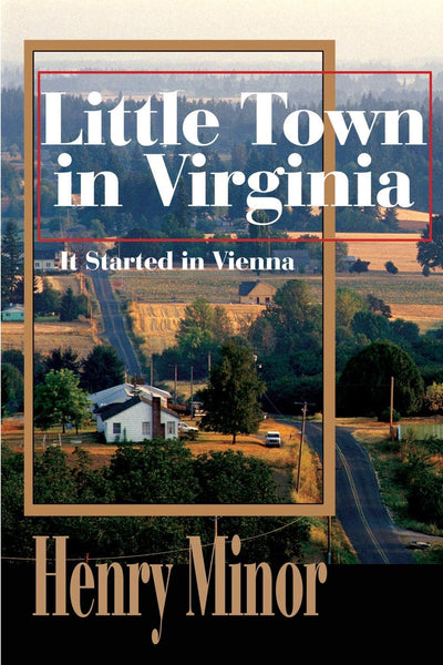 Little Town in Virginia: It Started in Vienna