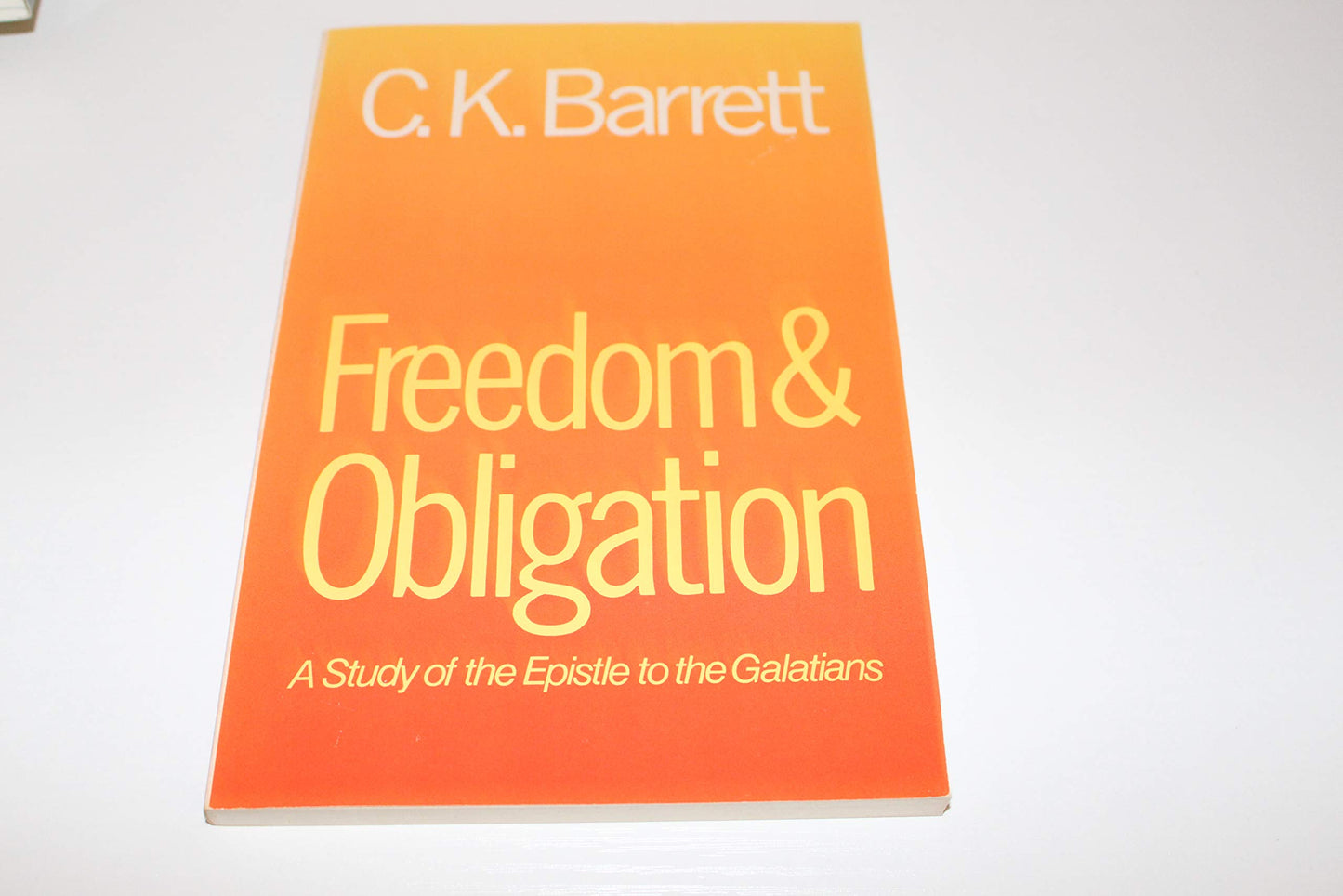 Freedom and Obligation: A Study of the Epistle to the Galatians