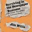 Surviving in the Newspaper Business: Newspaper Management in Turbulent Times