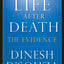 Life After Death: The Evidence