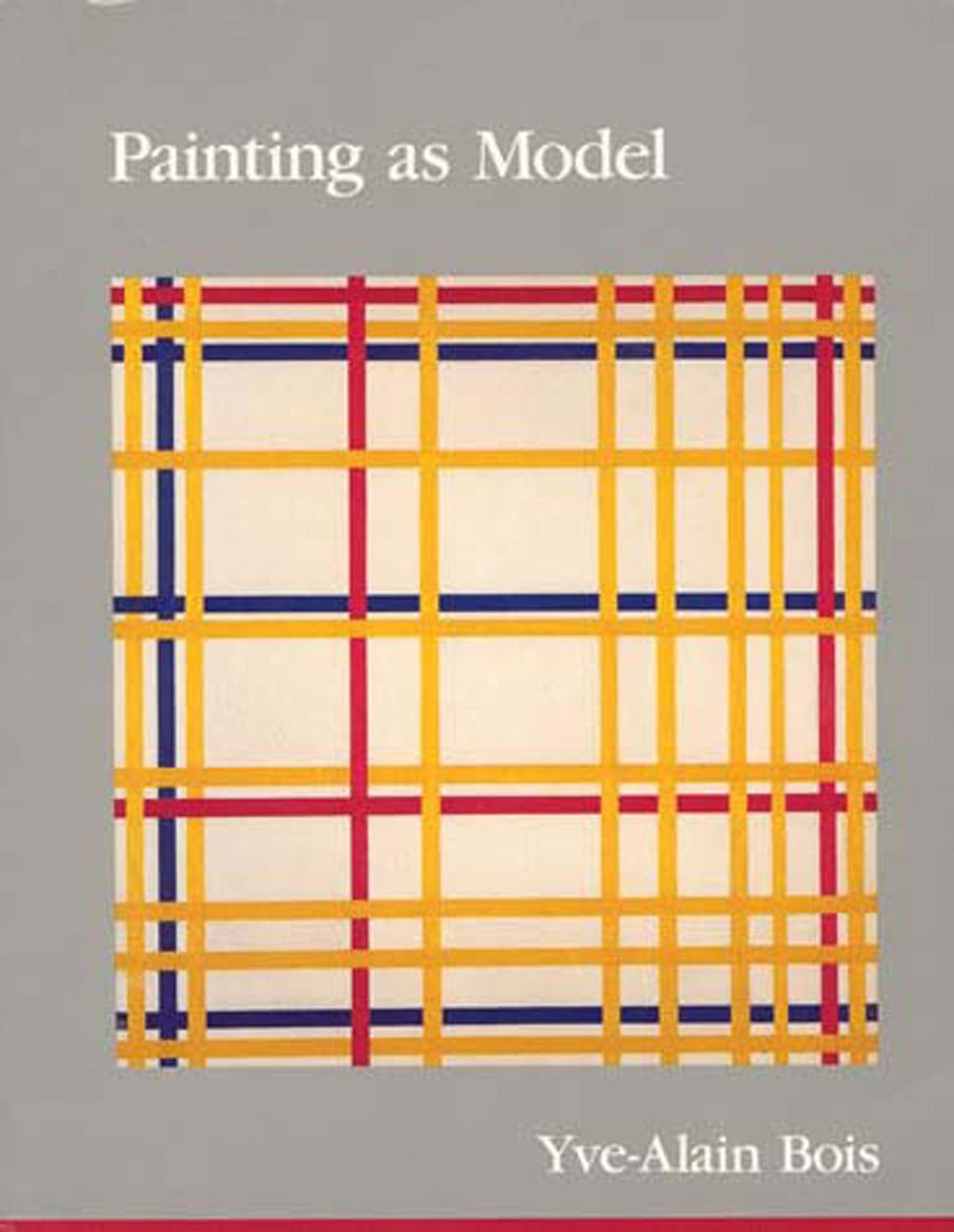Painting as Model by Bois, Yve-Alain