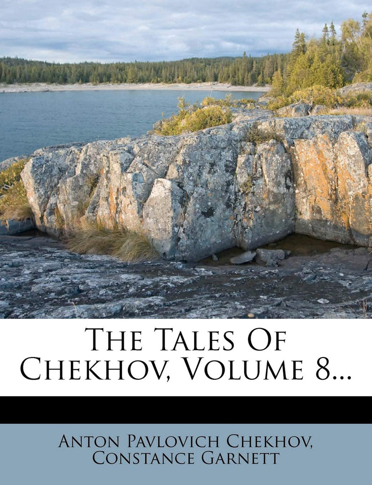 The Tales of Chekhov, Volume 8...