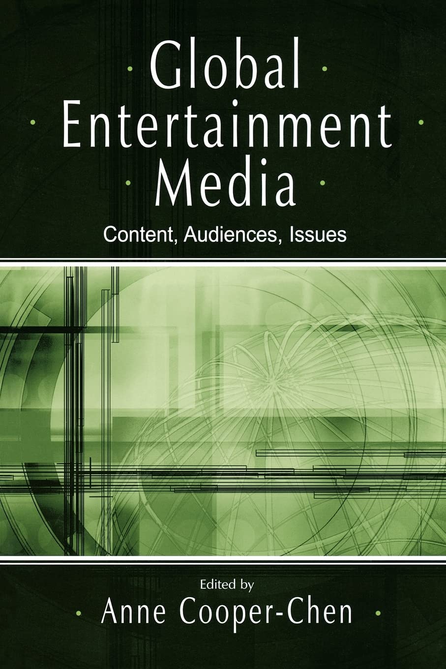 Global Entertainment Media: Content, Audiences, Issues (Routledge Communication Series)