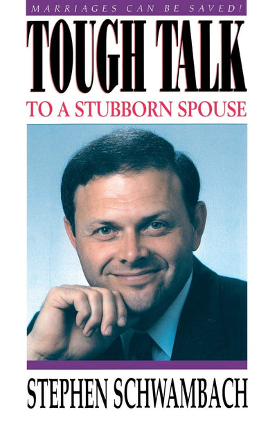 Tough Talk to a Stubborn Spouse