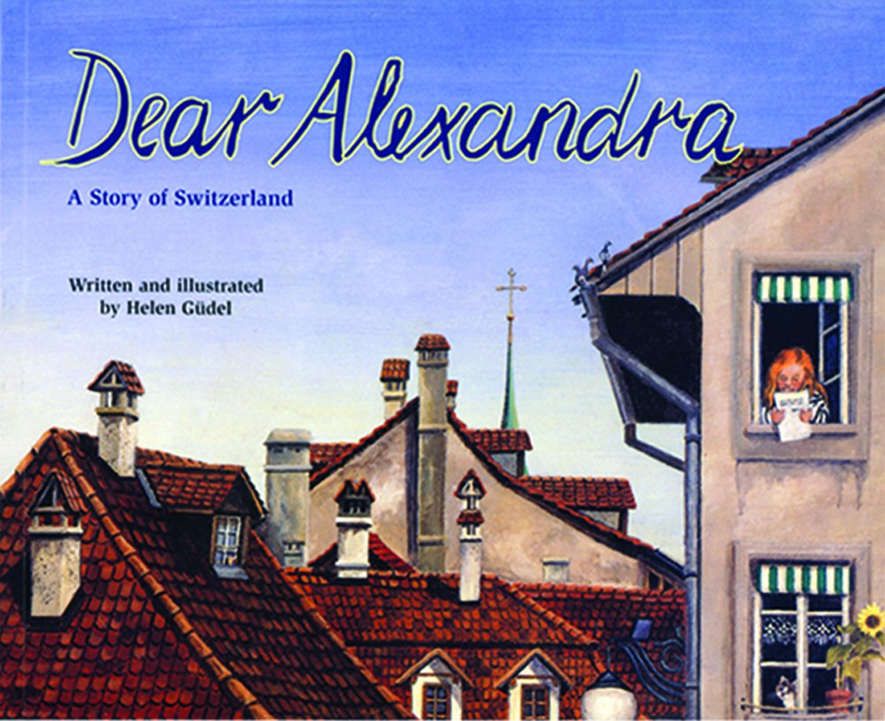Dear Alexandra: A Story of Switzerland | Making Friends Around