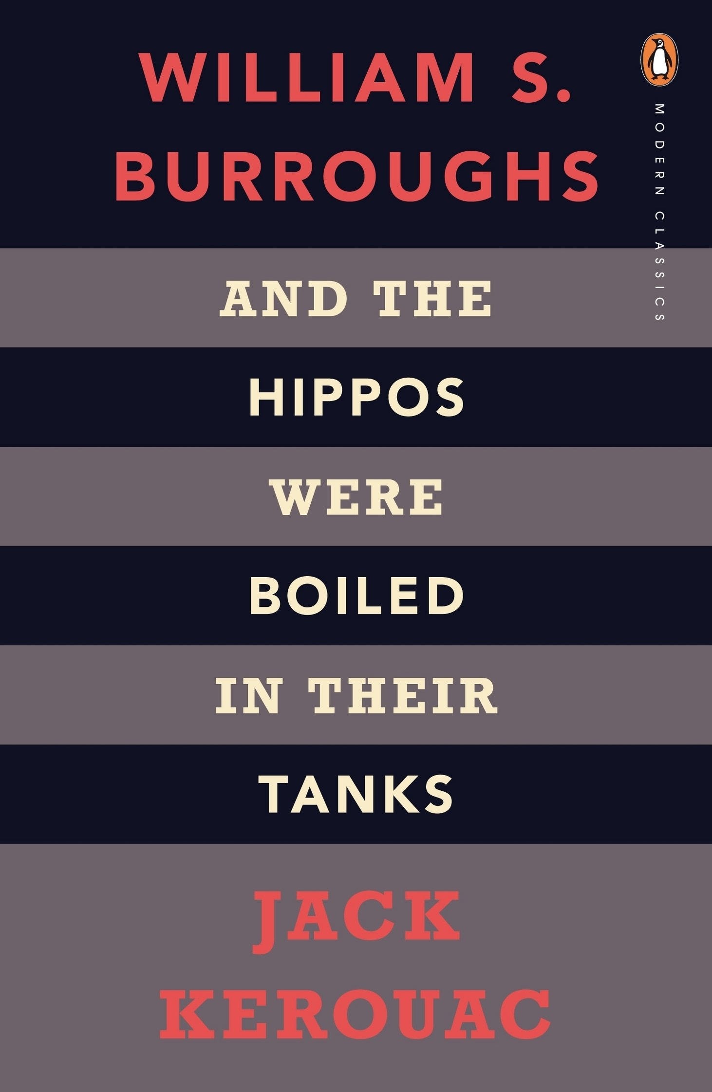 And the Hippos Were Boiled in Their Tanks (Penguin Modern Classics)