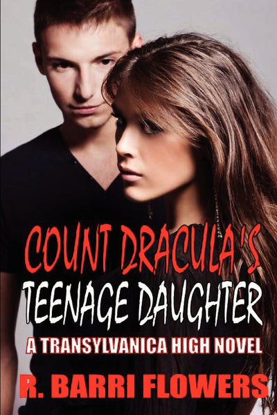 Count Dracula's Teenage Daughter (Transylvanica High Series)