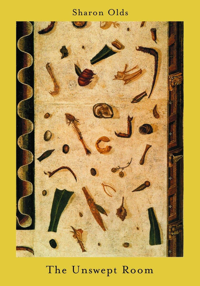 The Unswept Room by Sharon Olds (Paperback)
