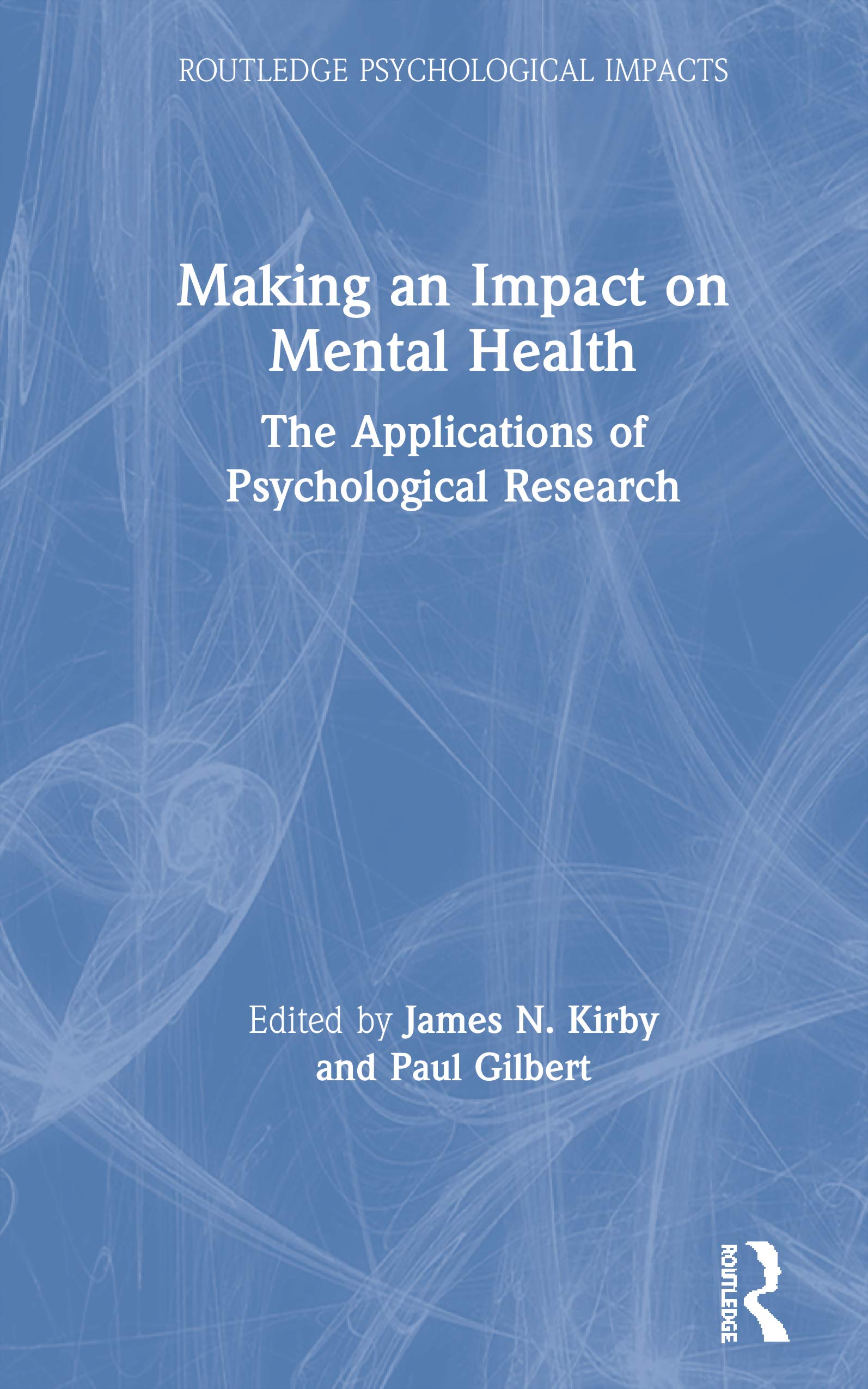 Making an Impact on Mental Health (Routledge Psychological Impacts)