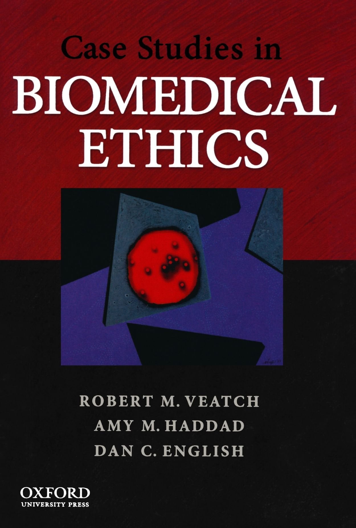 Case Studies in Biomedical Ethics: Decision-Making, Principl
