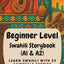 Beginner Level Swahili Storybook (A1 & A2): Learn Swahili with 25 Fairytale Stories
