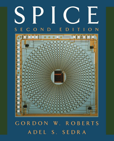 SPICE (The ^AOxford Series in Electrical and Computer Engineering)
