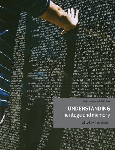 Understanding heritage and memory (Understanding Global Heritage MUP)
