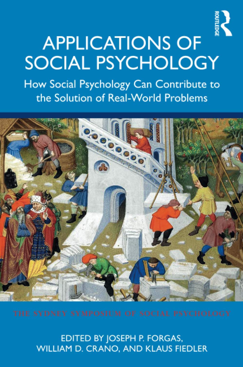 Applications of Social Psychology (Sydney Symposium of Social Psychology)