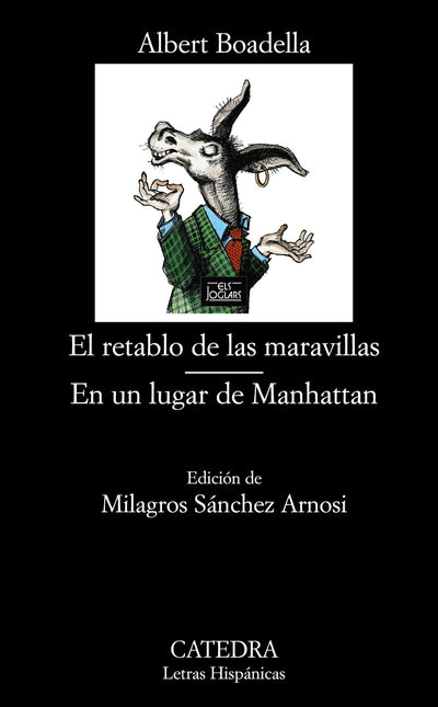 El retablo de las maravillas; En un lugar de Manhattan (Letras Hispanicas / Hispanic Writings) (Spanish Edition)