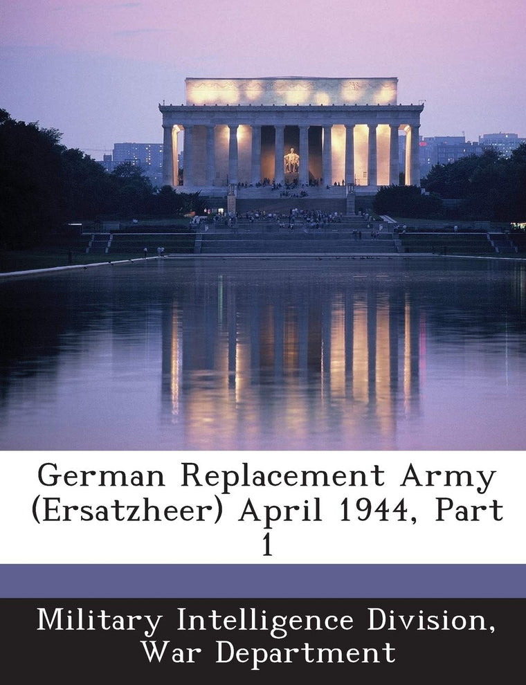 German Replacement Army (Ersatzheer) April 1944, Part 1