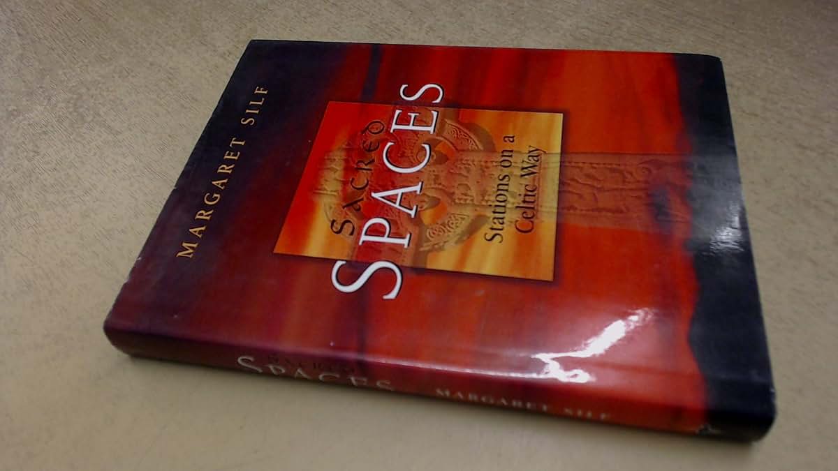 Sacred Spaces: Stations on a Celtic Way