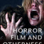 Horror Film and Otherness (Film and Culture Series)