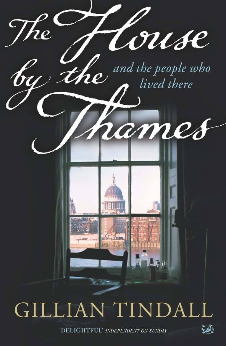 The House By the Thames: And the People Who Lived There