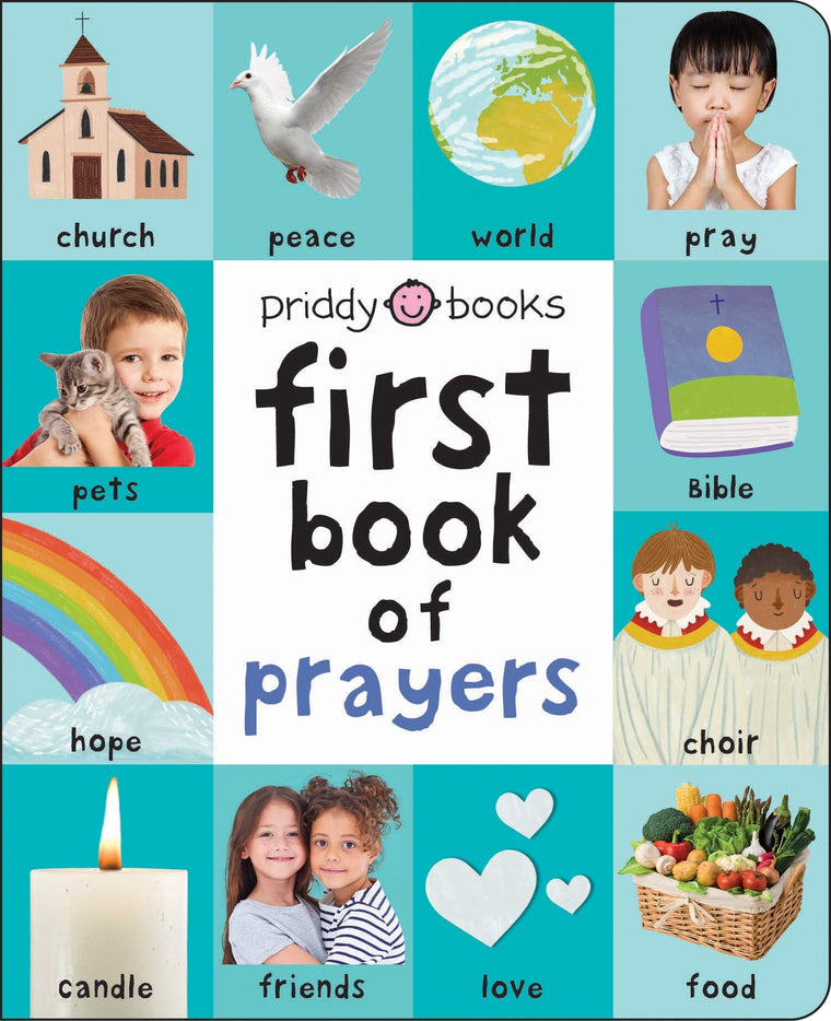 First 100 Book of Prayers: A padded book-perfect for little hands to hold